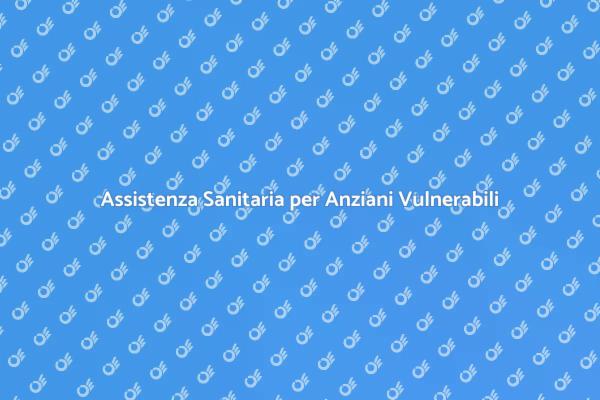 Aiuto Sanitario per Anziani in Difficoltà