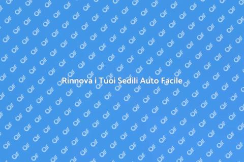 Ristrutturare Sedili Automobile Facile