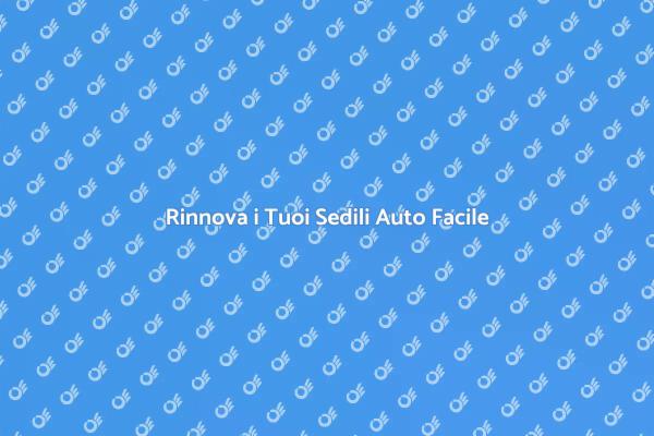 Ristrutturazione Sedili: Guida Completa
