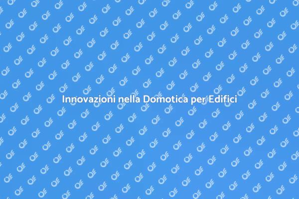 Rivoluziona il Tuo Spazio con la Domotica