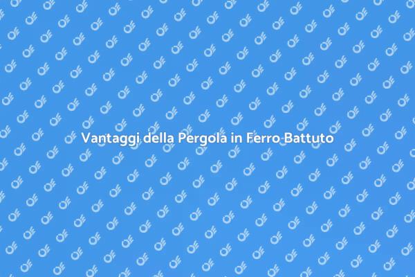 Pergola in Ferro: Stile e Funzionalità