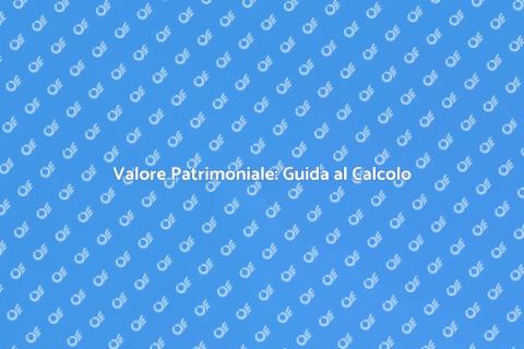 Calcolo Valore Patrimoniale Essenziale