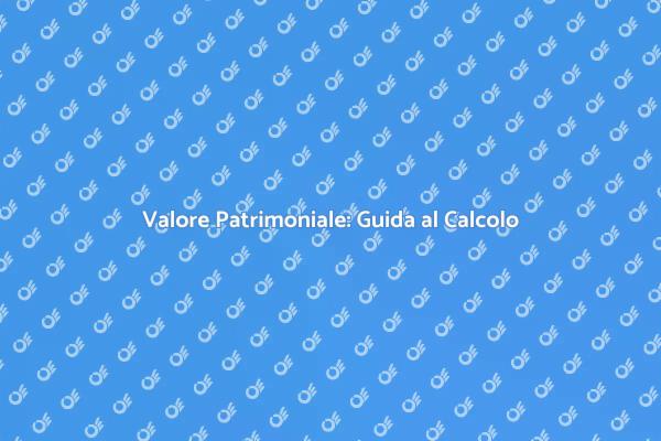 Importanza del Valore Patrimoniale
