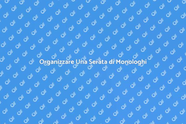 Serata di Monologhi: Divertimento e Creatività