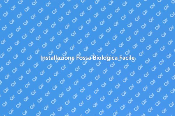 Fossa Biologica: Come Installarla