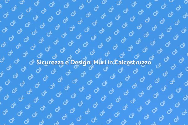 Muri di Contenimento: Sicurezza Prima di Tutto