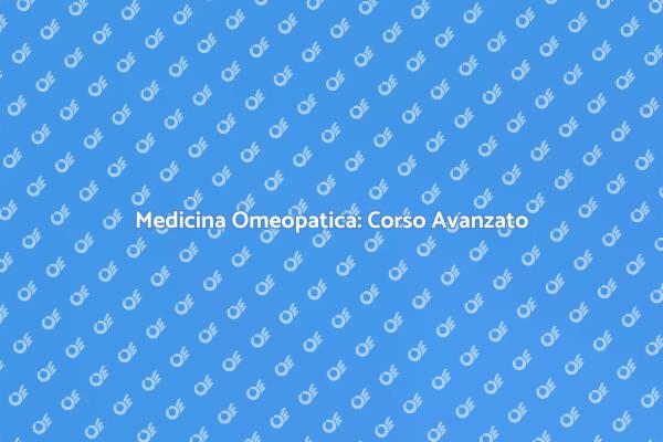 Approfondisci la Medicina Omeopatica