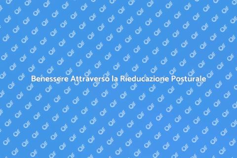 Rieducazione Posturale Motoria e Benessere