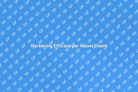 Strategia Marketing per Nuovi Clienti