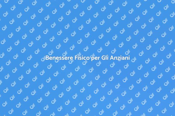 Riscopri il Benessere Fisico