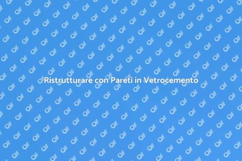 Installare una Parete in Vetrocemento