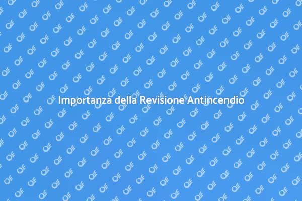 Sicurezza e Impianto Antincendio