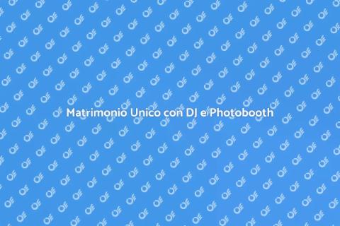 DJ e Photobooth per il Matrimonio