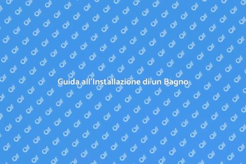 Installare un Bagno Completo