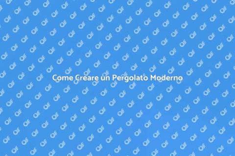 Progettare un Pergolato Moderno