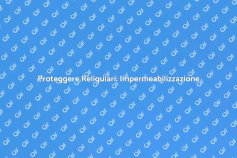 Impermeabilizzazione Reliquiario Edificio