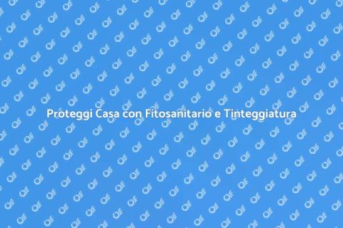 Trattamento Fitosanitario e Tinteggiatura