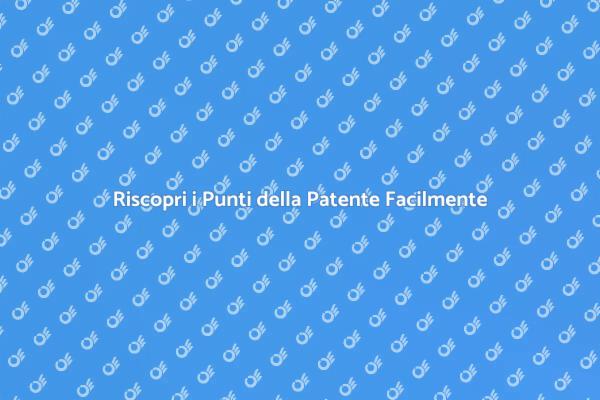 Come Riconquistare i Punti della Patente