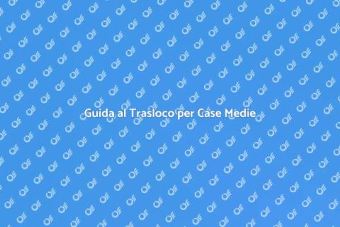 Traslocare Casa Medie Dimensioni