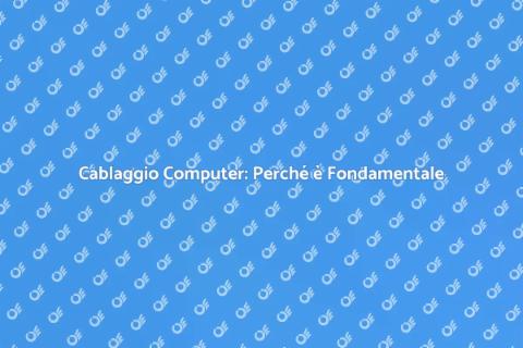 Cablaggio Computer: Guida Completa