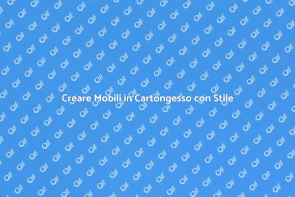 Mobili in Cartongesso: Idee Uniche
