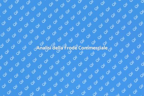 Frode nelle Relazioni Commerciali
