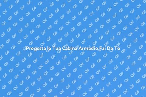 Cabina Armadio in Cartongesso Fai Da Te