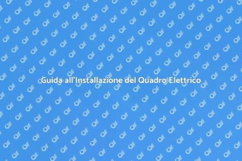 Installare Quadro Elettrico Sicuro