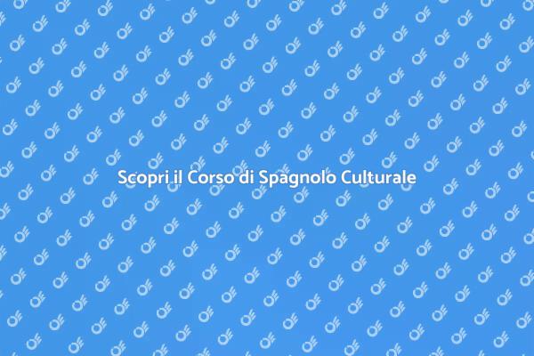 Immergiti nello Spagnolo Culturale