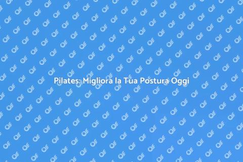 Studio di Pilates per la Tua Postura