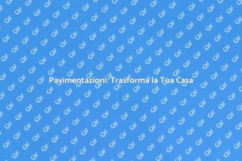 Posizionamento Pavimentazioni Efficace