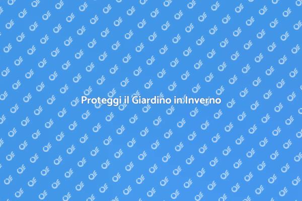 Inverno: Cura dell'Irrigazione