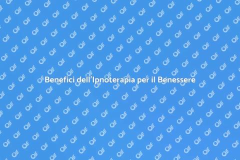 Ipnoterapia: Un Viaggio nel Benessere