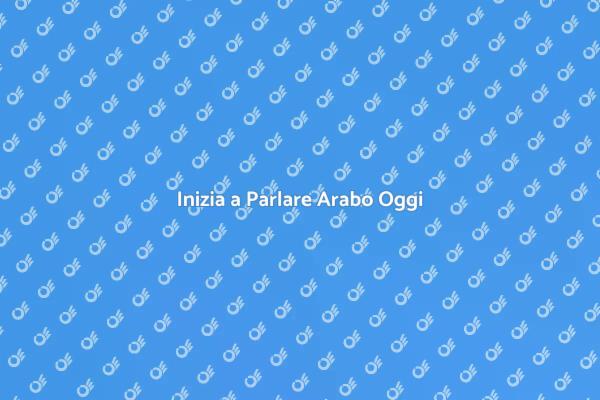 Il Tuo Primo Passo nell'Arabo