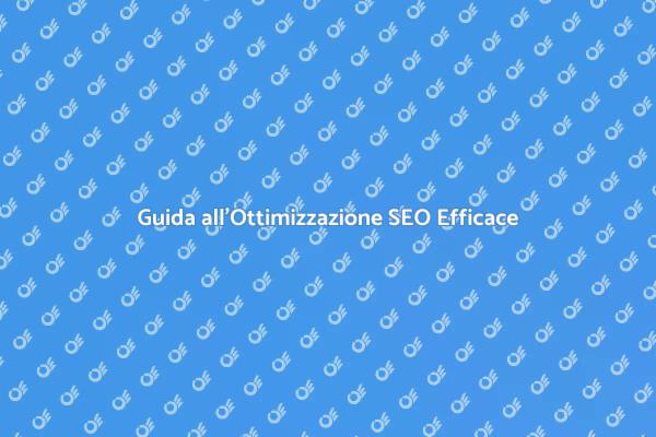 Strategie per una SEO di Successo