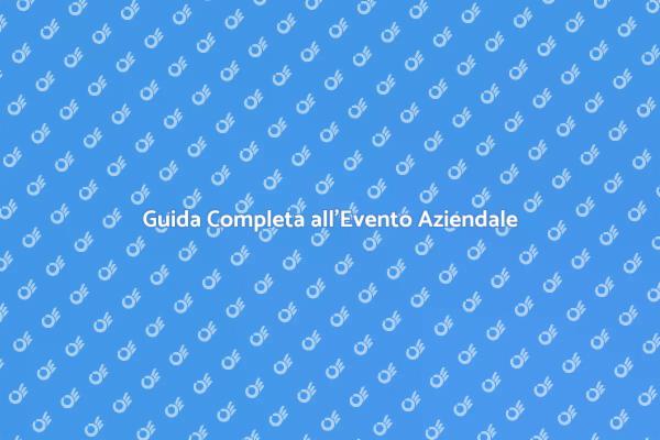 Come Pianificare un Evento Aziendale