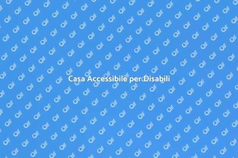 Ridisegnare Casa per Disabili