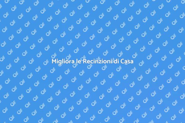 Rifinisci le Recinzioni con Stile