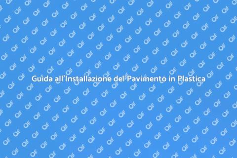 Pavimento in Plastica: Come Installarlo
