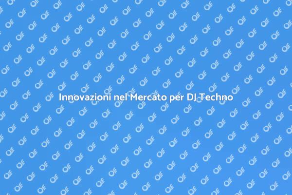 Guida alle Tendenze DJ Techno