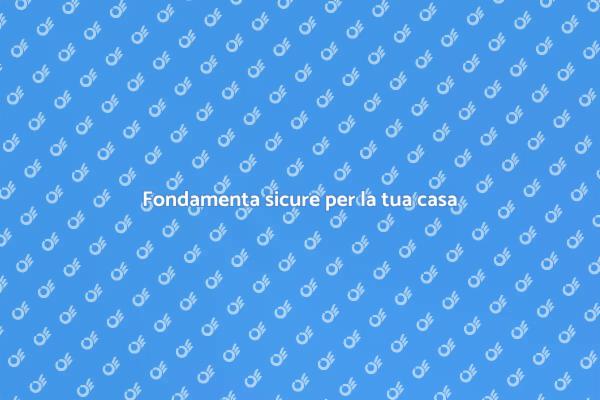 Fondamenta: la chiave per una casa sicura