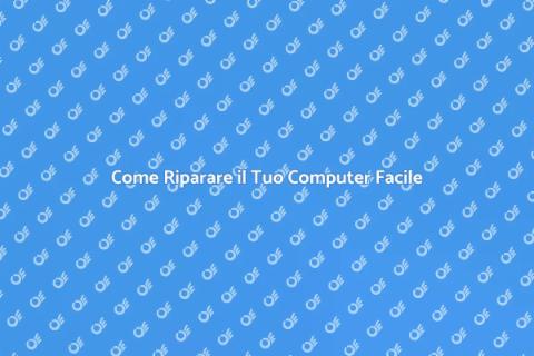 Riparazioni Computer: Guida Pratica