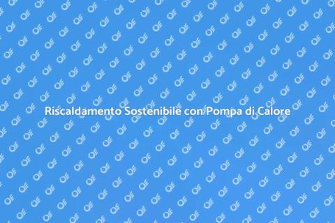 Pompa di Calore per Riscaldamento Efficiente