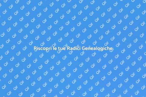 Scopri la tua Storia Genealogica