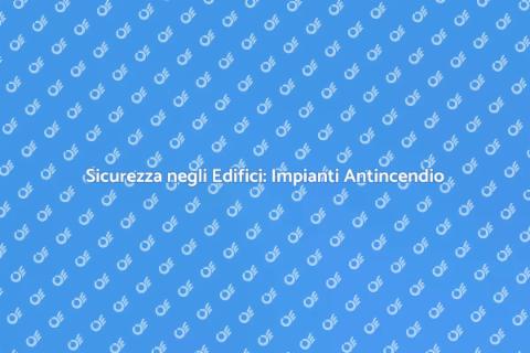 Progettazione Impianti Antincendio