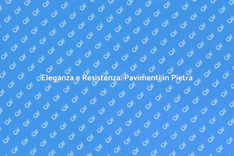 Pavimento in Pietra Naturale per Interni