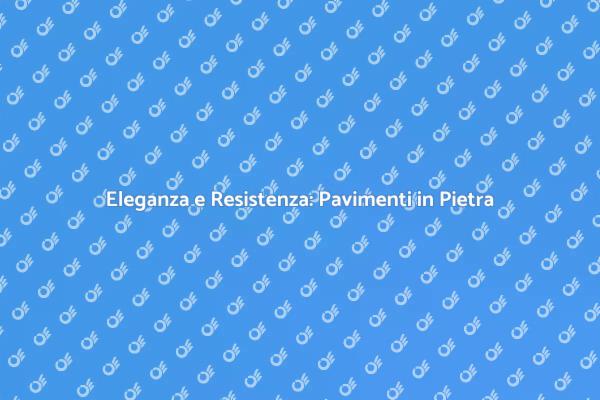 Trasforma la tua Casa con la Pietra Naturale