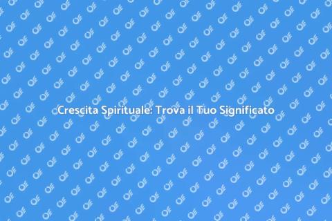 Sviluppo Spirituale: Un Viaggio Interiore