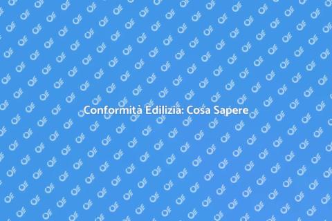 Rilascio della Conformità Edilizia