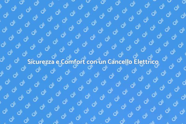 Cancello Elettrico: Protezione e Design